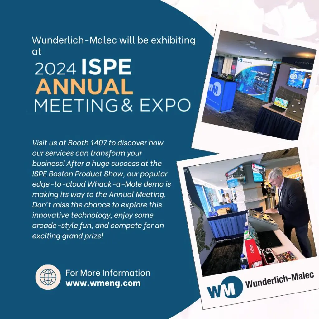 Promotional graphic for Wunderlich-Malec’s exhibit at the 2024 ISPE Annual Meeting & Expo, featuring booth photos and event details, inviting attendees to visit booth 1407 for demos, arcade-style fun, and a grand prize.
