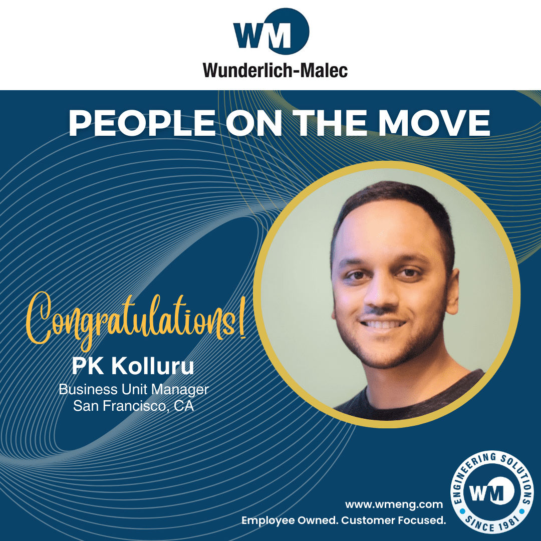 PK Kolluru Promoted | Wunderlich-Malec Engineering